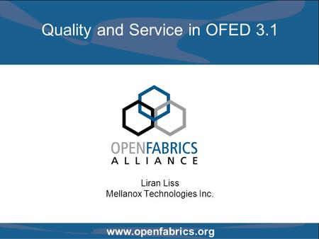Quality and Service in OFED 3.1