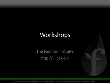 Workshops The Founder Institute