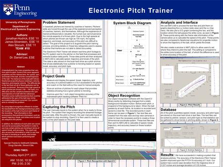 Electronic Pitch Trainer Abstract: A baseball pitch has many properties that vary from pitch-to-pitch. Some of the more apparent properties are the release.
