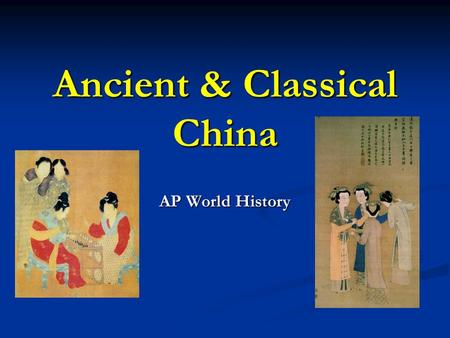 Ancient & Classical China