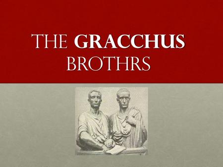 The gracchus brothrs. Overview The period of Roman Republic, from 509 to 27 BC, witnessed Rome's growth from city-state to superpower of the ancient Mediterranean.
