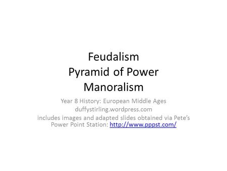 Feudalism Pyramid of Power Manoralism