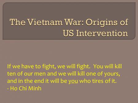 The Vietnam War: Origins of US Intervention