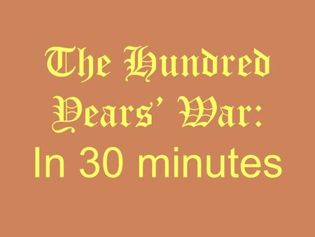The Hundred Years’ War: In 30 minutes. The Hundred Years’ War Video Break Progressive Insurance.