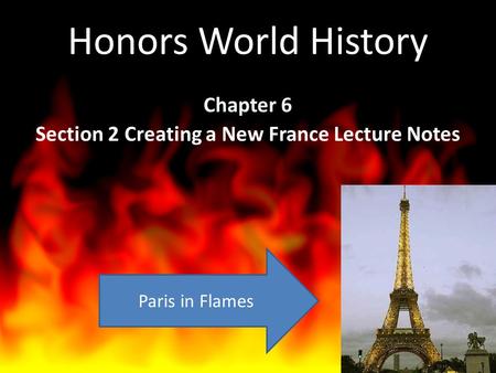 Chapter 6 Section 2 Creating a New France Lecture Notes