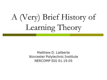A (Very) Brief History of Learning Theory
