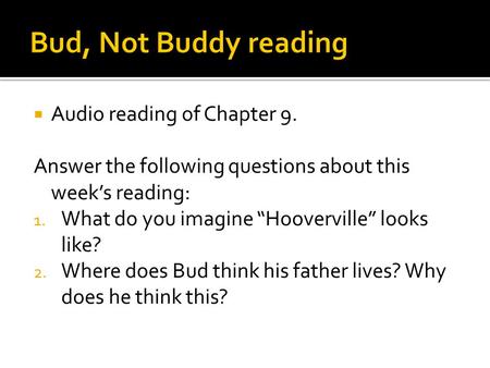Bud, Not Buddy reading Audio reading of Chapter 9.