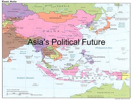Asia’s Political Future. Outline Major powers –US, Japan, & China New challenges –International security –Human security counter-terrorism environmental.