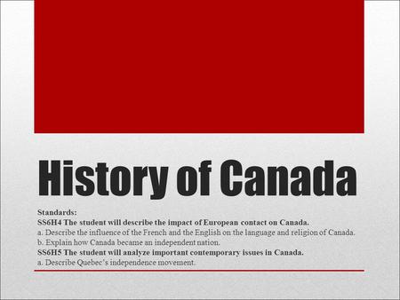 History of Canada Standards: