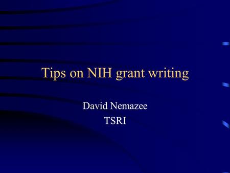 Tips on NIH grant writing