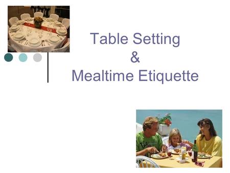 Table Setting & Mealtime Etiquette