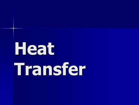 Heat Transfer.