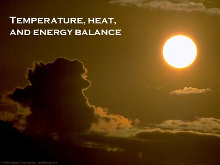 Temperature, heat, and energy balance