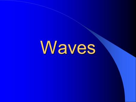 Waves Waves Disturbance that carries energy through matter or space The matter through which a wave travels is called a medium Waves spread out in circles.