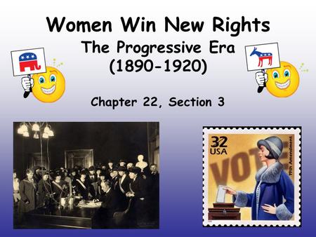 The Progressive Era ( ) Chapter 22, Section 3