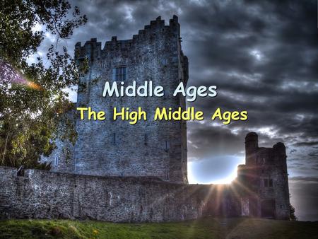 Middle Ages The High Middle Ages. 1/30 Focus 1/30 Focus: – The Crusades, a series of attempts to gain control of the holy lands, had profound economic,