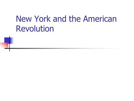 New York and the American Revolution Vocabulary.