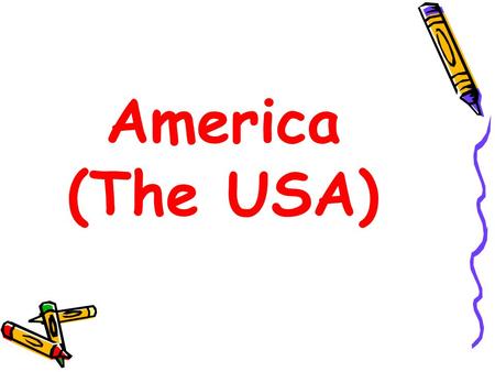 America (The USA). Plan of the lesson: Revise the words on the topic «America» Remember some facts about the history of America Check up your home task;