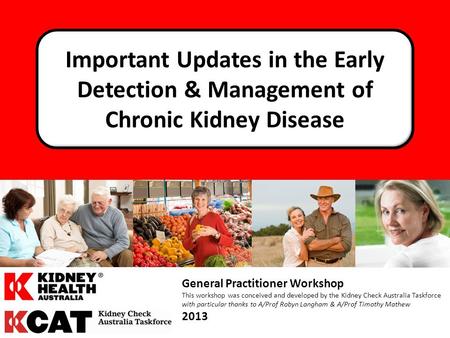 Detecting & Managing CKD Kidney Health Australia