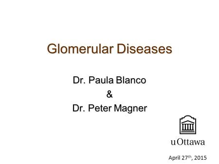 Dr. Paula Blanco & Dr. Peter Magner