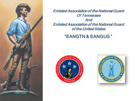 “EANGTN & EANGUS ” Enlisted Association of the National Guard