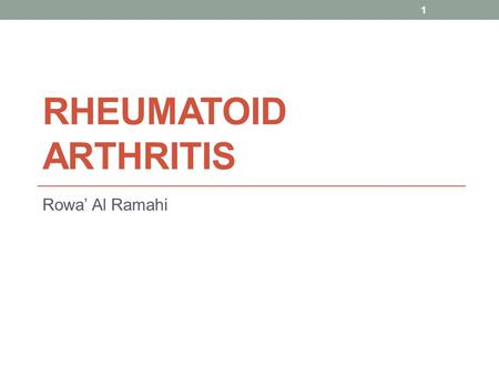Rheumatoid Arthritis Rowa’ Al Ramahi.