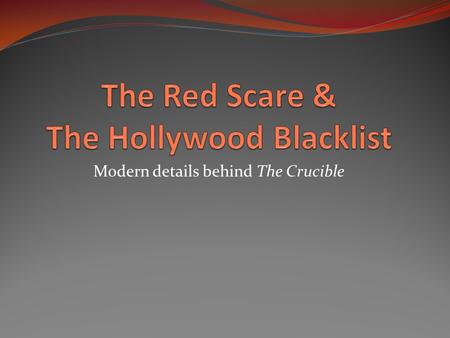 The Red Scare & The Hollywood Blacklist
