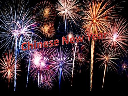 By: Jason Phuong The Origin Of Chinese New Year The Origin of Chinese New Year 2009-12-08 By Carolyn The Chinese New Year is now popularly known as the.