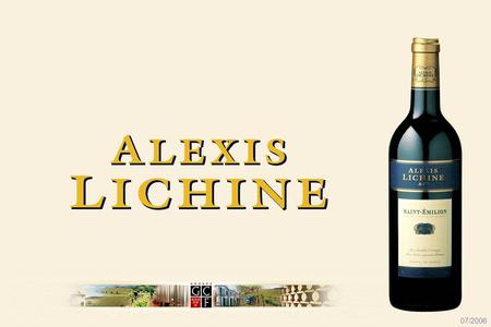 07/2006. Alexis Lichine Alexis Lichine was a man of great enterprise He founded his wine company in 1955 Wrote many books and became known as the « Pope.