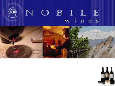 Nobile Wines Nobile Wines is recognised as a company with the ability to supply premium products at below average costs. This tends to offer two key elements.