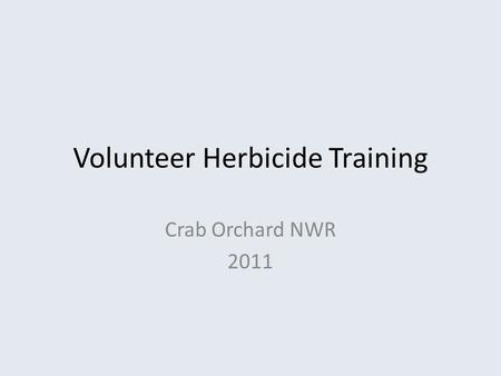 Volunteer Herbicide Training Crab Orchard NWR 2011.