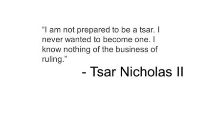 “I am not prepared to be a tsar. I never wanted to become one