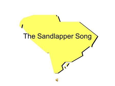 The Sandlapper Song.