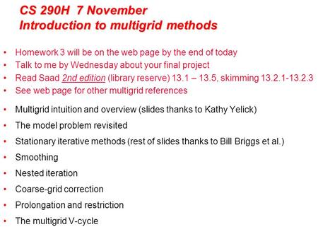 CS 290H 7 November Introduction to multigrid methods