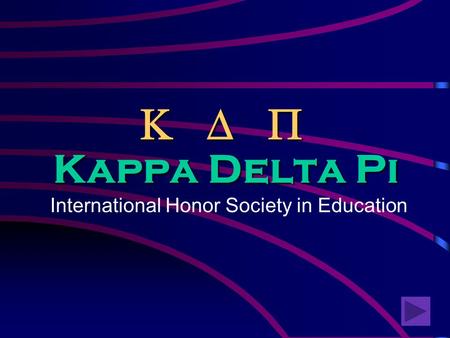 Kappa Delta Pi International Honor Society in Education   