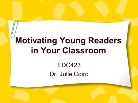 Motivating Young Readers in Your Classroom
