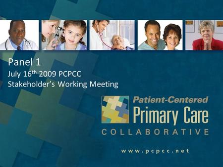 CONTACT INFORMATION Visit our website –  To request any additional information on the PCMH or the Patient Centered Primary Care Collaborative.