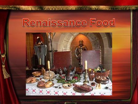 Renaissance Cookery Medieval and Renaissance cooking was not, as is so easily assumed today, a dubious practice that produced inedible dishes filled with.