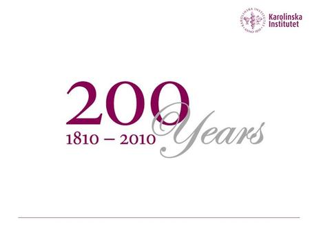 On 13 December 1810 Karolinska Institutet was founded by King Karl XIII. Medicine has since developed in ways that few could have imagined, and the university.