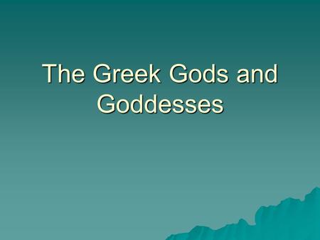 The Greek Gods and Goddesses. Zeus Zeus  The youngest Son of Cronus and Rhea  Supreme ruler of Mt. Olympus  He upheld the law, justice and morals;