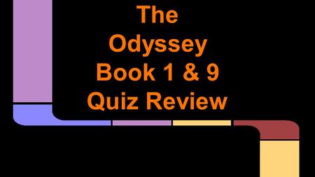 The Odyssey Book 1 & 9 Quiz Review