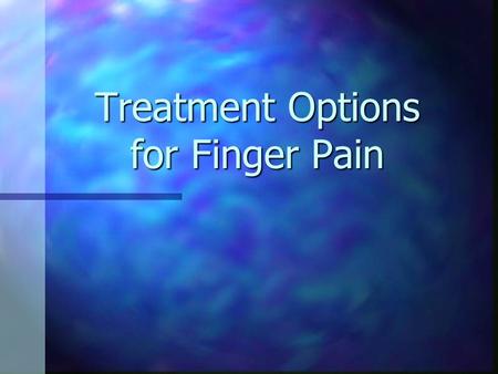 Treatment Options for Finger Pain. Anatomy of Finger Joint Each finger has 3 bones: Each finger has 3 bones: Carpals Carpals Metacarpals Metacarpals Phalanges.