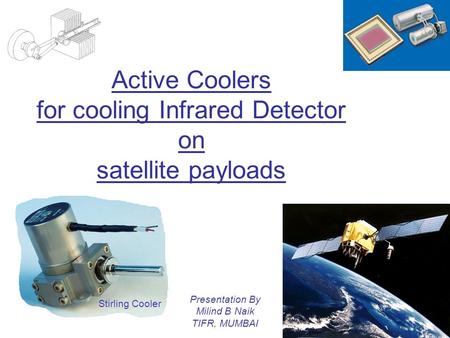 Active Coolers for cooling Infrared Detector on satellite payloads