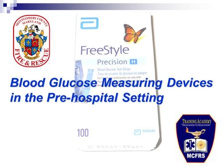 Blood Glucose Measuring Devices in the Pre-hospital Setting.
