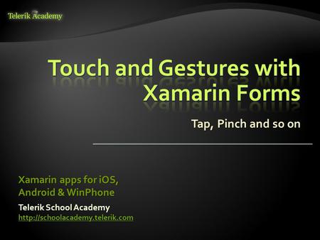 Touch and Gestures with Xamarin Forms