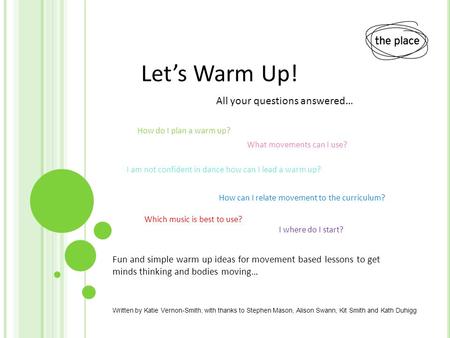 Let’s Warm Up! All your questions answered…