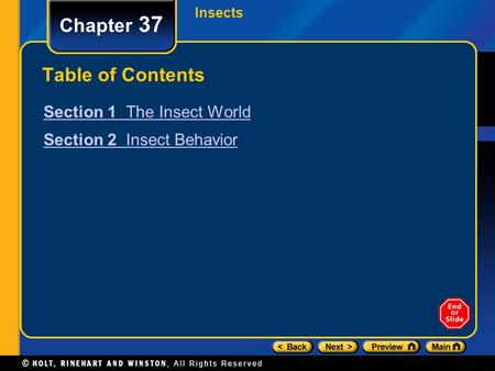 Chapter 37 Table of Contents Section 1 The Insect World