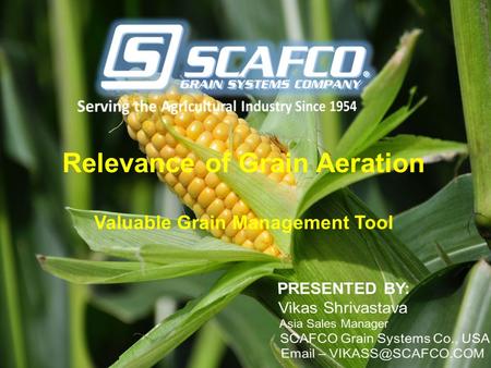 Relevance of Grain Aeration Valuable Grain Management Tool.