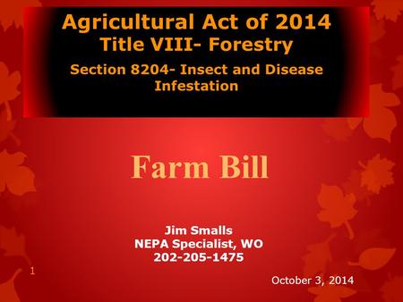 Farm Bill Agricultural Act of 2014 Title VIII- Forestry