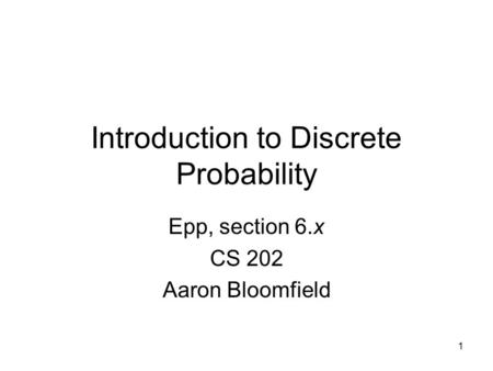 Introduction to Discrete Probability